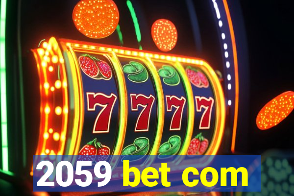 2059 bet com